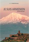 Κυκλοφόρησε το νέο μυθιστόρημα του Βεροιώτη Λογοτέχνη Γ.Ξ. Τροχόπουλου, με τον τίτλο «JE SUIS ARMENIEN»